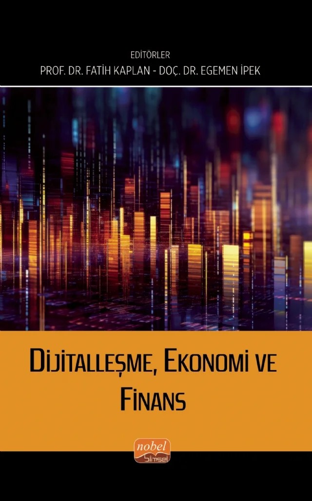 Dijitalleşme, Ekonomi ve Finans – Ahmet Fatih Gürbüz, Kemal Eyüboğlu, Merve Kır, Nisa Alparslan, Nurgül Erdal, Saffet Akdağ, Serbinaz Yıldız, Serkan Şahin, Sinem Eyüboğlu, Süphan Nasır – Nobel Bilimsel Eserler kitap kapağı