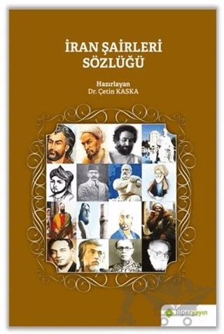İran Şairleri Sözlüğü – Çetin Kaska – Hiperlink Yayınları kitap kapağı