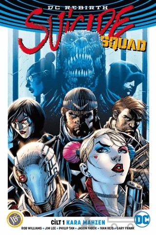 Suicide Squad Cilt 1: Kara Mahzen ( DC Rebirth ) – Rob Willams – JBC Yayıncılık kitap kapağı