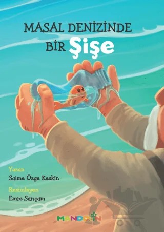 Masal Denizinde Bir Şişe – Saime Özge Keskin – Mandolin Yayınları kitap kapağı
