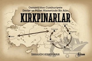 Osmanlı’dan Cumhuriyete Devlet ve Millet Hizmetinde Bir Aile: Kırkpınarlar – İbrahim Kırkpınar – Tılsım Yayınevi kitap kapağı