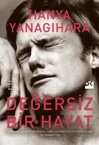 Değersiz Bir Hayat – Hanya Yanagihara – Doğan Kitap kitap kapağı