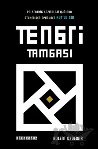Tengri Tamgası – Bülent Özdemir – Bilgeoğuz Yayınları kitap kapağı