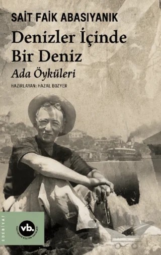 Denizler İçinde Bir Deniz – Sait Faik Abasıyanık – Vakıfbank Kültür Yayınları kitap kapağı
