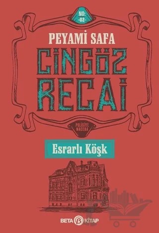 Cingöz Recai - Esrarlı Köşk – Peyami Safa – Beta Kitap kitap kapağı