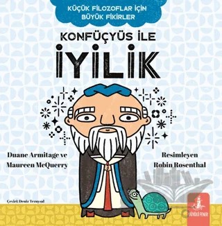Konfüçyüs İle İyilik – Duane Armitage, Maureen McQuerry – Büyülü Fener Yayınları kitap kapağı
