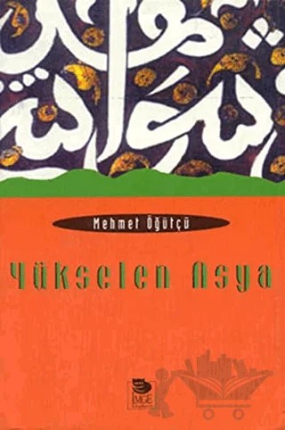 Yükselen Asya – Mehmet Öğütçü – İmge Kitabevi Yayınları kitap kapağı