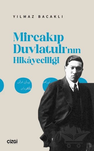 Mircakıp Duvlatulı’nın Hikayeciliği – Yılmaz Bacaklı – Çizgi Kitabevi Yayınları kitap kapağı