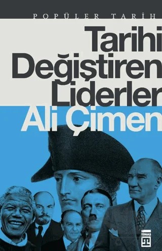 Tarihi Değiştiren Liderler – Ali Çimen – Timaş Tarih kitap kapağı