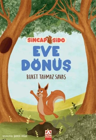 Sincap Sido - Eve Dönüş – Buket Tahmaz Savaş – Altın Kitaplar kitap kapağı