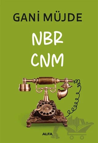 Nbr Cnm – Gani Müjde – Alfa Yayınları kitap kapağı