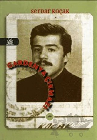 Gardenya Çıkmazı – Serdar Koçak – Artshop Yayıncılık kitap kapağı