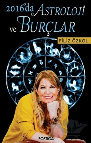 2016'da Astroloji ve Burçlar – Filiz Özkol – Postiga Yayınları kitap kapağı