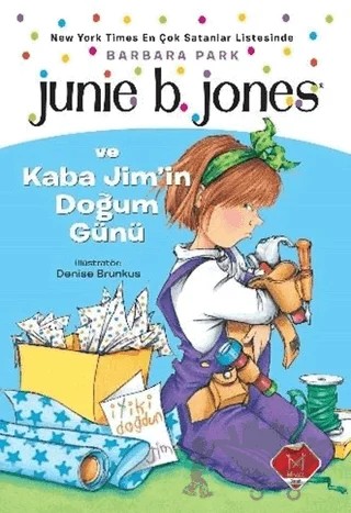 Junie B. Jones ve Kaba Jim'in Doğum Günü – Barbara Park – Mikado Yayınları kitap kapağı