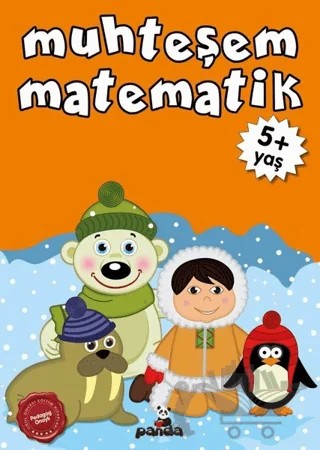 Muhteşem Matematik +5 Yaş – Afife Çoruk – Beyaz Panda Yayınları kitap kapağı