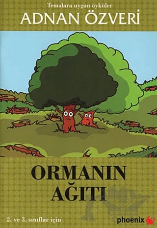 Ormanın Ağıtı – Adnan Özveri – Phoenix Yayınevi kitap kapağı