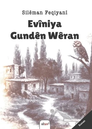 Eviniya Gunden Weran – Sileman Feqiyani – Sitav Yayınevi kitap kapağı
