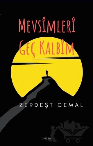 Mevsimleri Geç Kalbim – Zerdeşt Cemal – J&J Yayınları kitap kapağı