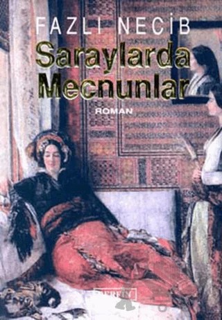 Saraylarda Mecnunlar – Fazlı Necip – Berfin Yayınları kitap kapağı
