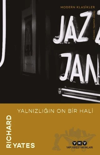 Yalnızlığın On Bir Hali – Richard Yates – Yapı Kredi Yayınları kitap kapağı