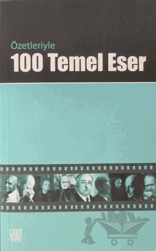 Özetleriyle 100 Temel Eser – Kolektif – Palet Yayınları kitap kapağı