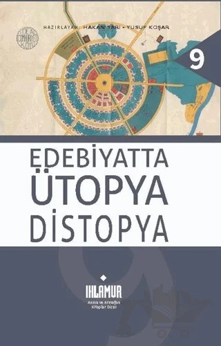 Edebiyatta Ütopya Distopya – Kolektif – Ihlamur kitap kapağı