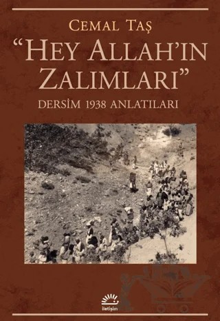 "Hey Allah'ın Zalımları" – Cemal Taş – İletişim Yayınevi kitap kapağı