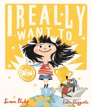 I Really Want to Win – Simon Philip – Templar Publishing kitap kapağı