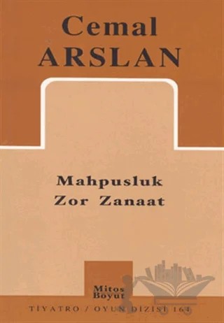 Mahpusluk Zor Zanaat – Cemal Arslan – Mitos Boyut Yayınları kitap kapağı