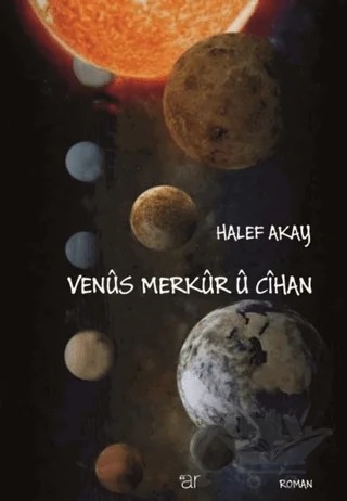 Venüs Merkür U Cihan – Halef Akay – Ar Yayınları kitap kapağı