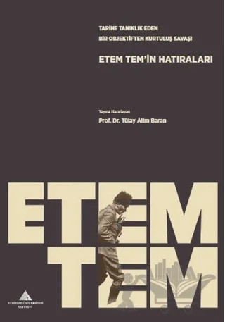 Etem Tem'in Hatıraları – Tülay Alim Baran – Yeditepe Üniversitesi Yayınevi kitap kapağı