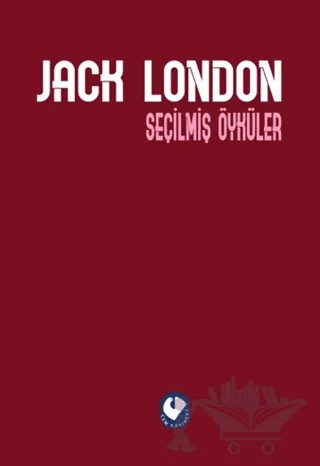 Seçilmiş Öyküler – Jack London – Cem Yayınevi kitap kapağı