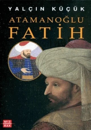 Atamanoğlu Fatih – Yalçın Küçük – Mızrak Yayıncılık kitap kapağı