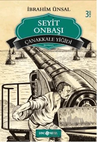 Çanakkale Yiğidi Seyit Onbaşı – İbrahim Ünsal – Hayat Yayınları kitap kapağı