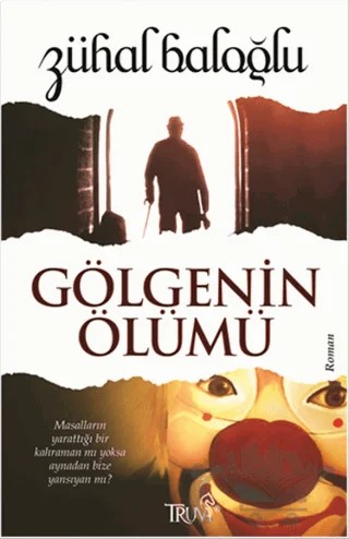 Gölgenin Ölümü – Zühal Baloğlu – Truva Yayınları kitap kapağı