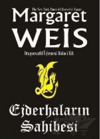 Ejderhaların Sahibesi Dragonvarld Üçlemesi 1. Cilt – Margaret Weis – Ankira Yayıncılık kitap kapağı