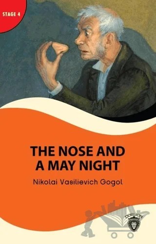 The Nose And A May Night - Stage 4 – Nikolay Vasilyeviç Gogol – Dorlion Yayınları kitap kapağı