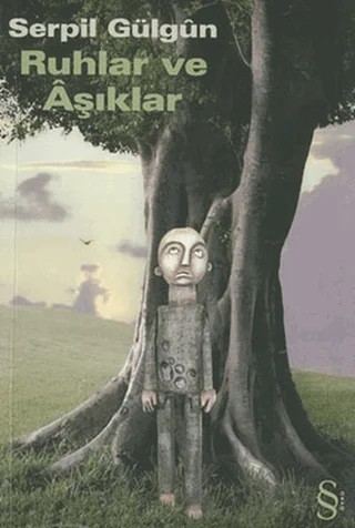 Ruhlar ve Aşıklar – Serpil Gülgün – Everest Yayınları kitap kapağı
