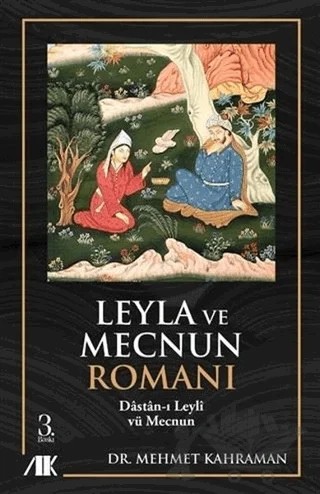Leyla ve Mecnun Romanı – Mehmet Kahraman – Akademik Kitaplar kitap kapağı
