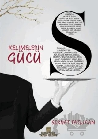 Kelimelerin Gücü – Serhat Tatlıcan – Dionysos Yayın Group kitap kapağı