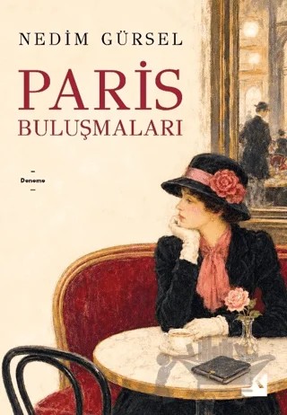 Paris Buluşmaları – Nedim Gürsel – Doğan Kitap kitap kapağı