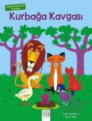 Julia Donaldson'dan Dramalar - Kurbağa Kavgası – Julia Donaldson – 1001 Çiçek Kitaplar kitap kapağı