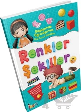 Büyüyorum Öğreniyorum Okul Öncesi Etkinlikleri  Renkler Şekiller – Kolektif – Bıcırık Yayınları kitap kapağı