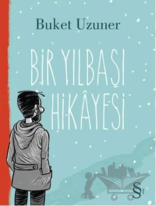 Bir Yılbaşı Hikayesi – Buket Uzuner – Everest Yayınları kitap kapağı