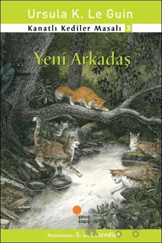 Kanatlı Kediler Masalı 3 - Yeni Arkadaş – Ursula K. Le Guin – Günışığı Kitaplığı kitap kapağı