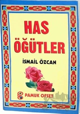 Has Öğütler (K-532) – İsmail Özcan – Pamuk Yayıncılık kitap kapağı