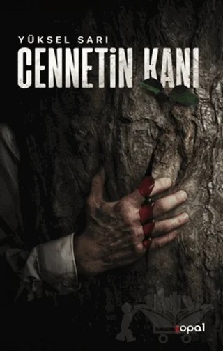 Cennetin Kanı – Yüksel Sarı – Opal Kitap kitap kapağı