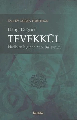Tevekkül – Mirza Tokpınar – Kitabi Yayınevi kitap kapağı
