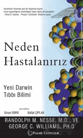 Neden Hastalanırız – George C. Williams, Randolph M. Nesse – Palme Yayıncılık kitap kapağı