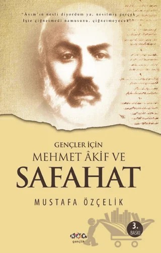 Gençler İçin Mehmet Akif ve Safahat – Mustafa Özçelik – Nar Yayınları kitap kapağı